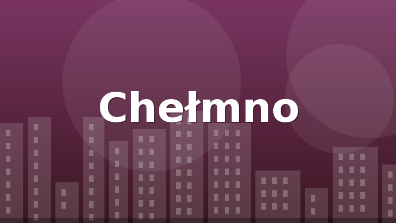 Chełmno