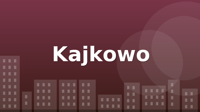 Kajkowo