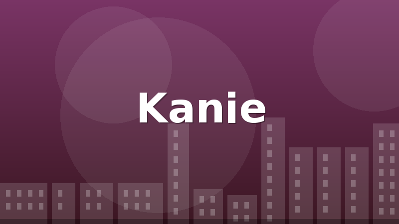 Kanie