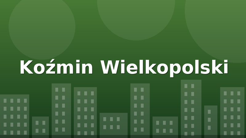 Koźmin Wielkopolski