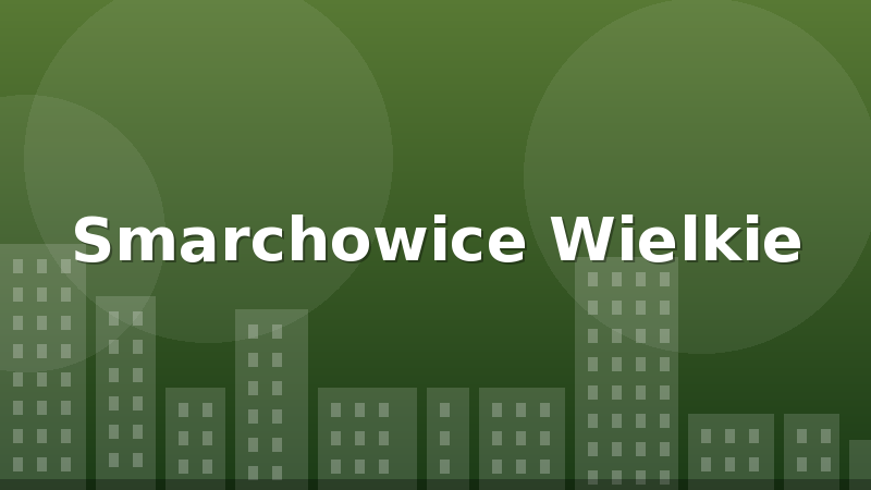 Smarchowice Wielkie