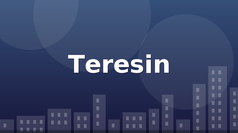Teresin
