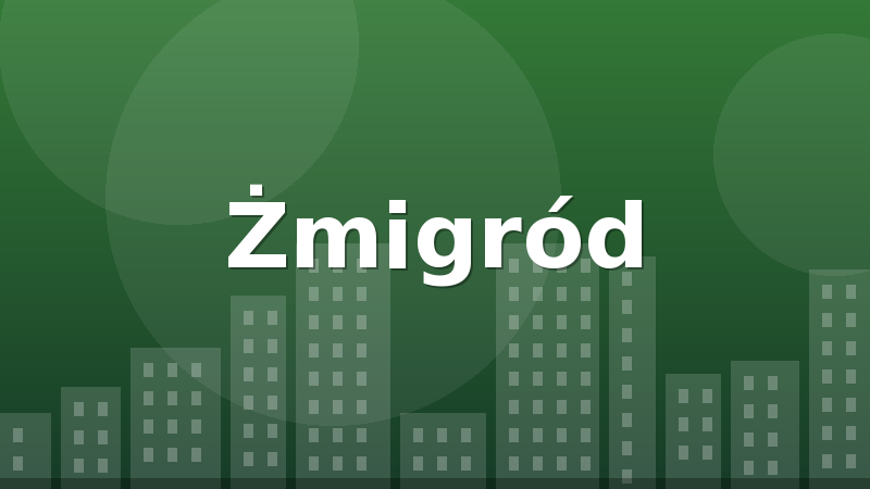 Żmigród